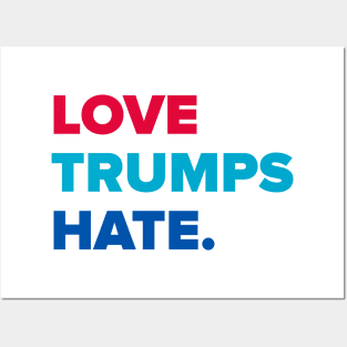 Love Trumps Hate Posters and Art